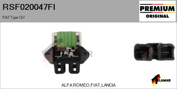 FLAMAR RSF020047FI - Papildus rezistors, Elektromotors-Radiatora ventilators www.autospares.lv